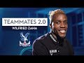 "Mamadou Sakho can't lift!" | Wilfried Zaha | Crystal Palace | Teammates 2.0
