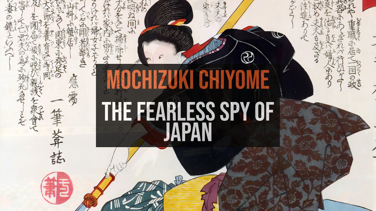 Mochizuki Chiyome: The Fearless Spy of Japan