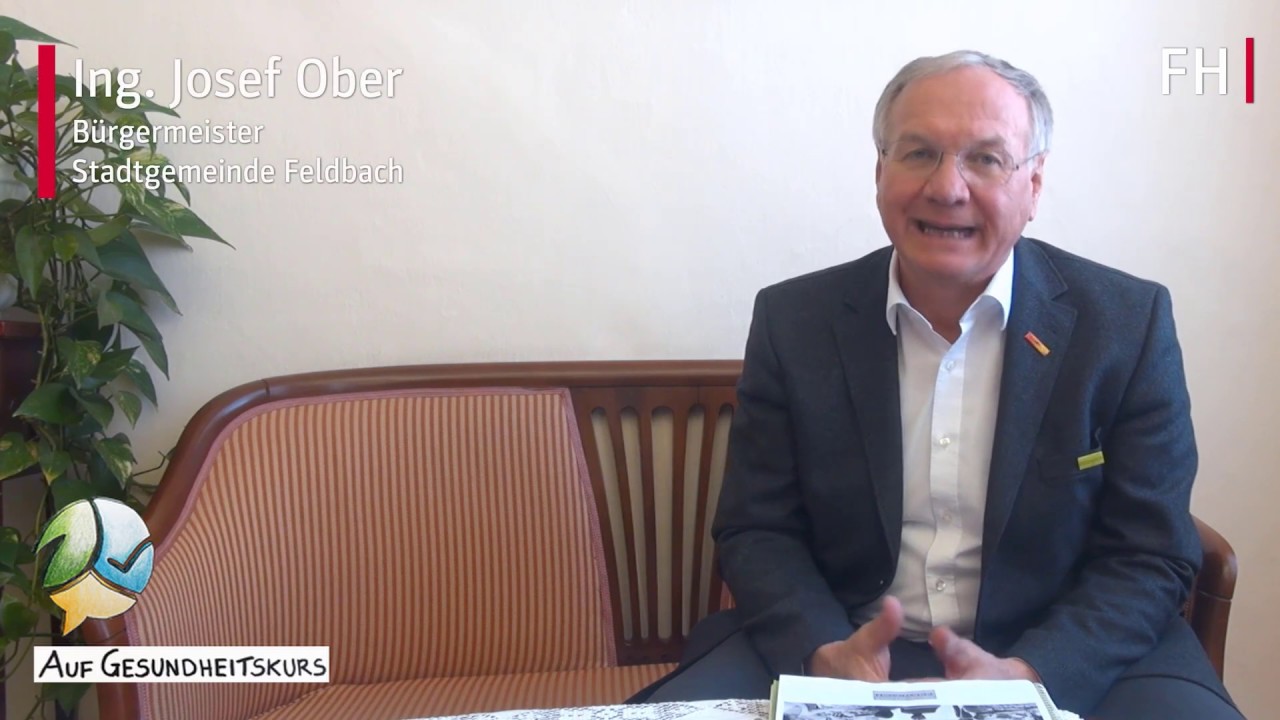 Bürgermeister Josef Ober zur Gesundheitskompetenz in der Neuen Stadt Feldbach