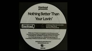 Hardsoul | Nothing Better Than Your Lovin' (DJ Fudge Remix)