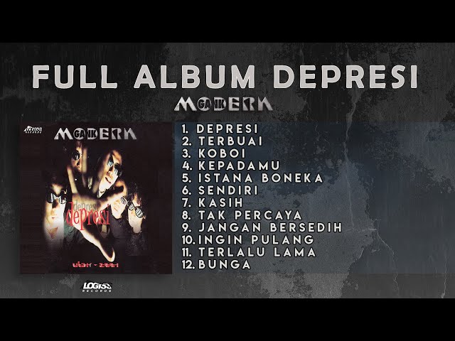 PLAYLIST - FULL ALBUM DEPRESI - MODERN GANK class=