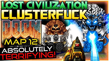 SCARIEST Monster in CF! | DOOM: Lost Civilization Map 12 via Clusterfuck/Complex/LCA