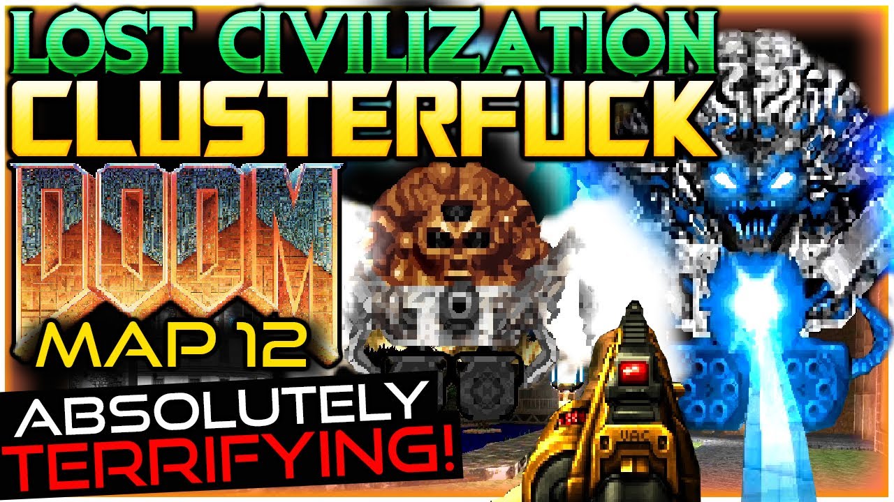 SCARIEST Monster in CF! | DOOM: Lost Civilization Map 12 via Clusterfuck/Complex/LCA