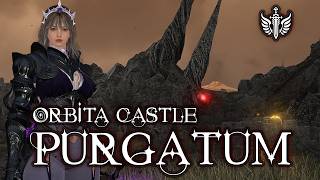 Purgatum Seraph ✧ Orbita Castle ✧ 10 Minute Grind
