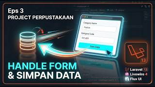 #03 Handle Form &amp; Menyimpan Data Kategori | Laravel 13 &amp; Livewire 4
