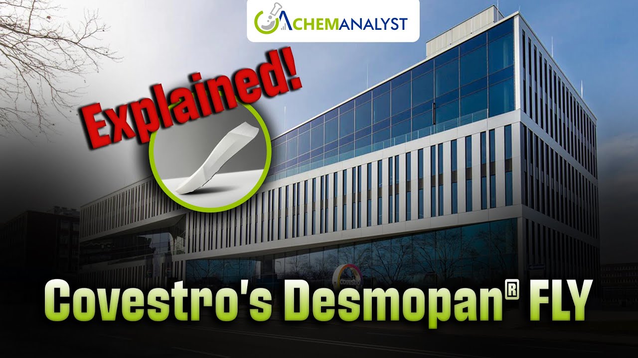 Covestro Launches Lightweight Desmopan FLY an advanced TPU for Next-Gen SCF Foaming