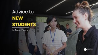Advice to New Students by Parami Faculty