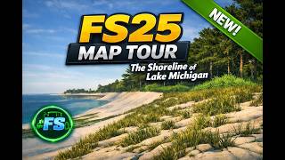 FS25 - Mod Map Review - The Shoreline Of Lake Michigan