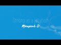 Monsieur D - Strong as a Jellyfish