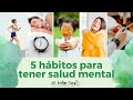 5 hábitos para tener salud mental | EV.Integral