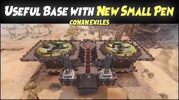 Useful Base with New Small Pen | Conan Exiles