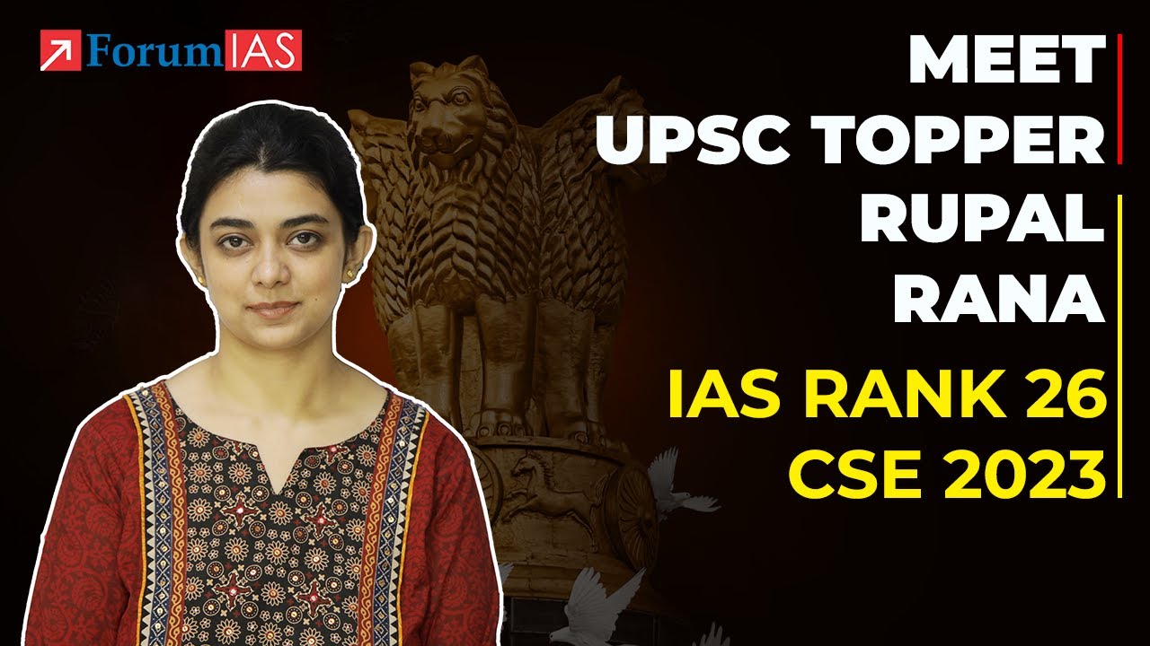 IAS Topper Rupal Rana | IAS Rank 26 | UPSC Topper 2023 | ForumIAS - YouTube