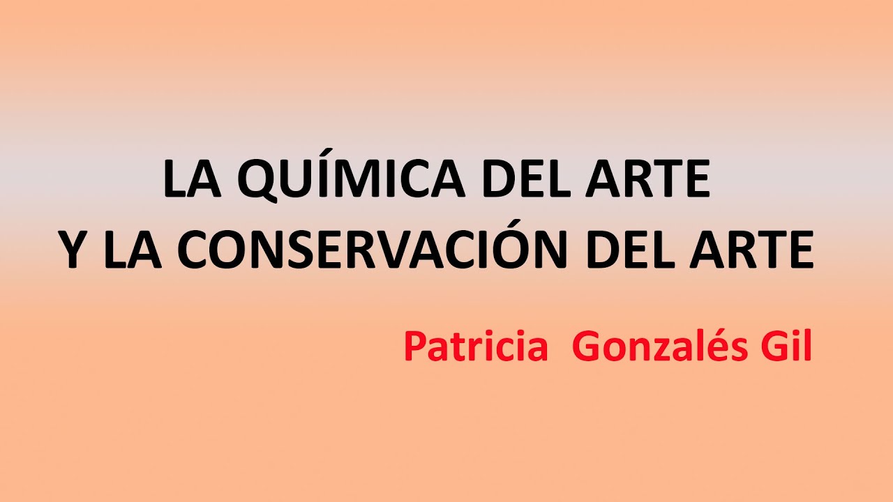 Química del arte de Patricia Gil