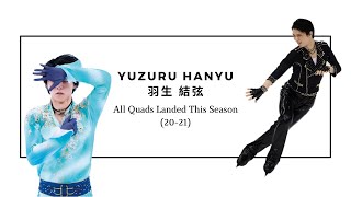 Yuzuru Hanyu | 羽生結弦 | All Quads Landed S20-21