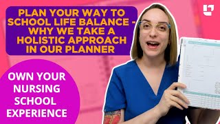 Plan Your Way to School/Life Balance (Why we take a holistic approach with our planner) @LevelUpRN