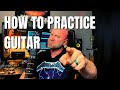 7 best ways to practice guitar