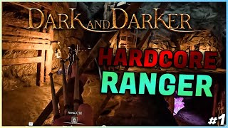 HARDCORE RANGER S0 | EP. 1: ZERO TO HERO - Dark and Darker