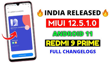 Redmi 9 Prime MIUI 12.5 Android 11 Update Full Changelogs | 20+ New Features | Navigation Bar