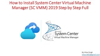 How to Install System Center Virtual Machine Manager 2019 (SCVMM 2019) Step by Step Full