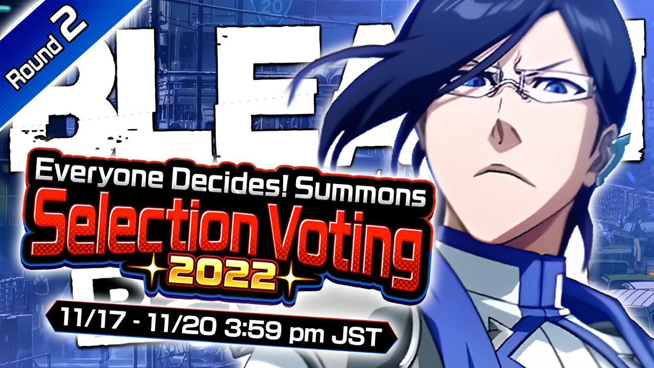 VOTING SELECTION ROUND 2 STARTS NOW !! POLL SELECTION 2022 - Bleach Brave Souls