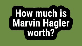 How much is Marvin Hagler worth? Net Worth