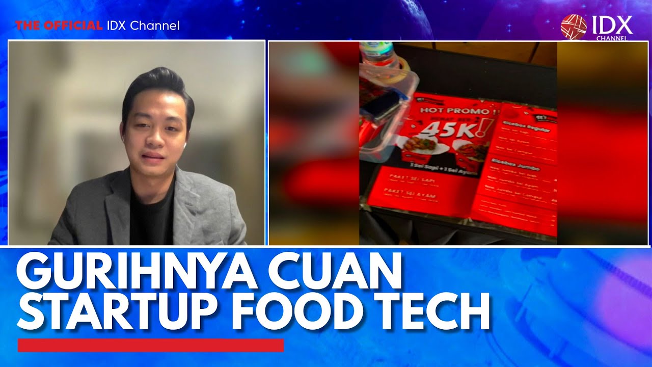 Gurihnya Cuan Startup Food Tech | IDX CHANNEL - YouTube