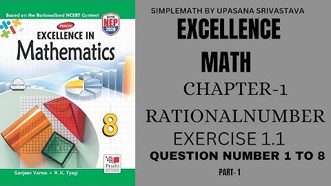 EXCELLENCE MATH Class 8 || Chapter-1 Rational Number || Exercise-1.1||  @simplemathsupasana