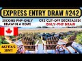 Express Entry Draw #242 For Canada PR | PNP Draw | Canada PR Process 2023 | Dream Canada