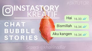INSTASTORY KREATIF Chat Bubble Story Seperti @khairinadiar screenshot 5