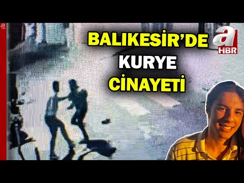 Balıkesir'de kurye cinayeti! Üniversiteli genç hayatını kaybetti... | A Haber