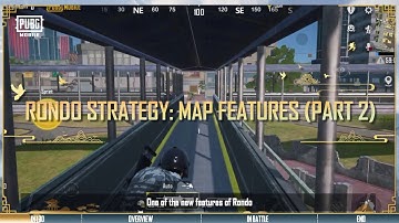PUBG MOBILE | Rondo Strategy - Map Features (Part 2)