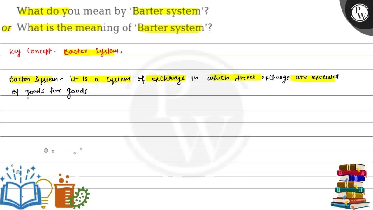 What do you mean by 'Barter system'? or What is the meaning of 'Barter system'? YouTube