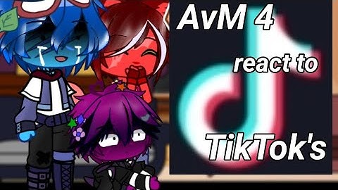 AvM 4 react to TikTok