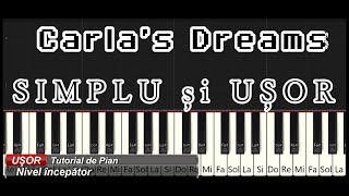 Carla's Dreams - SIMPLU si USOR | Tutorial de PIAN pentru INCEPATORI