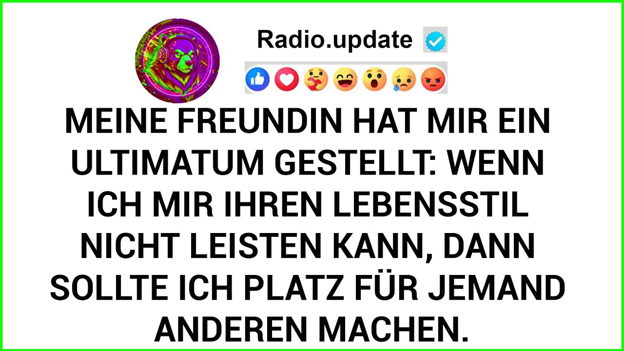 Meine Freundin Hat Mir Ein Ultimatum Gestellt: Wenn Ich Mir Ihren Lebensstil Nicht Leisten Kann...