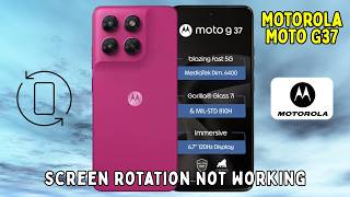 How to Fix Screen Rotation Not Working on Motorola Moto G37 | Auto Rotate Issue Fix