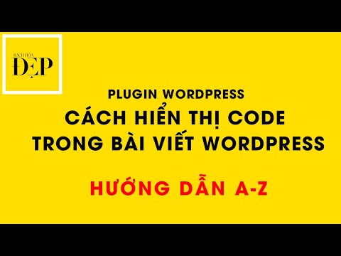 Cách hiển thị mã code trong bài viết wordpress - Syntax Highlighter Evolved