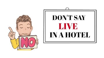 English Tutor Nick P Common Errors (6) One Stays in a Hotel or Hospital Not Live -Animated