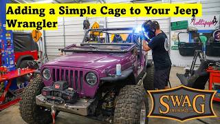 Adding a Much Needed Roll Cage to a Jeep Wrangler TJ