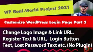 Customize WordPress Login Page Programmatically (No Plugin) Part 2 | Wp Real-world Project 2022