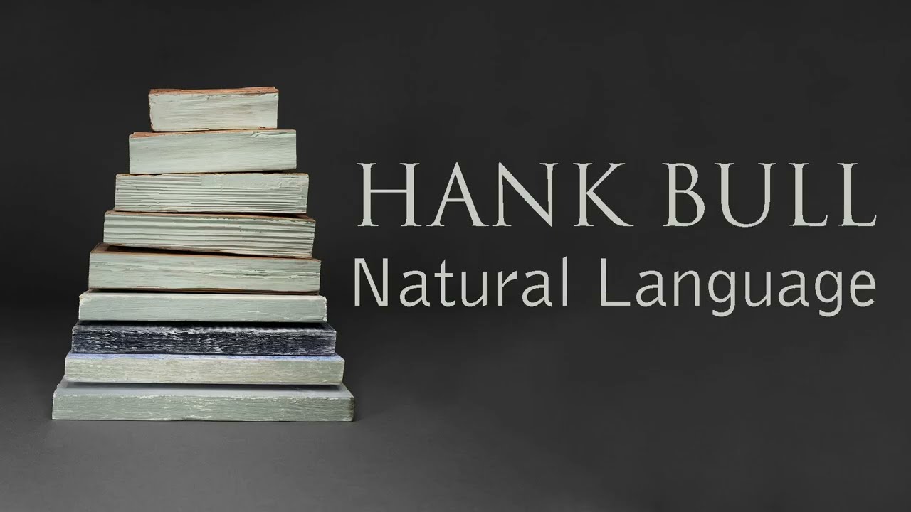 Hank Bull | Natural Language - YouTube