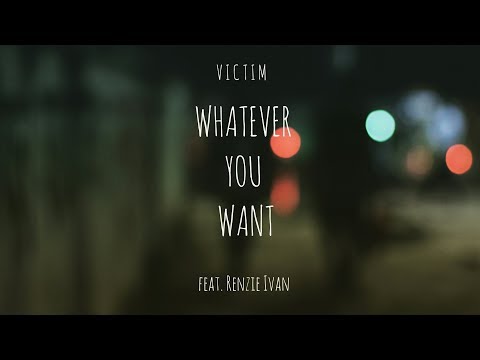 Adib - Whatever You Want ft Renzie Ivan (Visual)