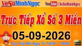 Xổ Số Minh Ngọc, Trực Tiếp Xổ Số Ngày 05/09/2026: KQXS Miền Nam XSMN, Miền Trung XSMT, Miền Bắc XSMB