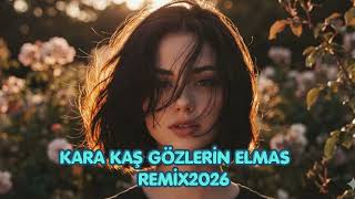 Kara Kaş Gözleri̇n Elmas Remi̇x 2026