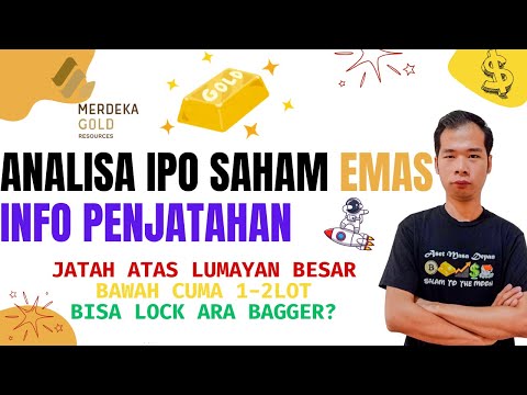 ANALISA PENJATAHAN IPO SAHAM EMAS ATAS LUMAYAN BESAR BANDING BAWAH KECIL BANGET BISA LOCK ARA BAGGER