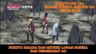 Spoiler Boruto Next Generation Episode 184 || Boruto Dan Tim 7 Melawan AO Sang Penghianat !!
