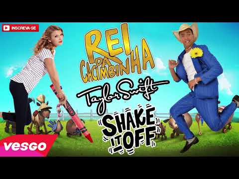 Taylor Swift - Shake it off (VERSÃO REI DA CACIMBINHA)