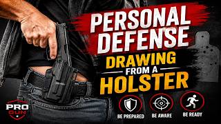 Drawing From a Holster: Essential Personal Defense Skills