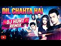 Dil Chahta Hai DJ Hunt Remix Bollywood Hindi Song 2026 Bass Boosted Mix Dil Chahta Hai DJ Hunt Remix Bollywood Hindi Song 2026 Bass Boosted Mix