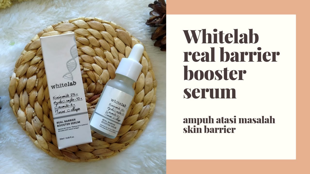 Review Whitelab Real Barrier Booster Serum - perbaiki skin barrier